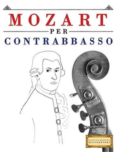 Mozart per contrabbasso 10 - per, contrabbasso: