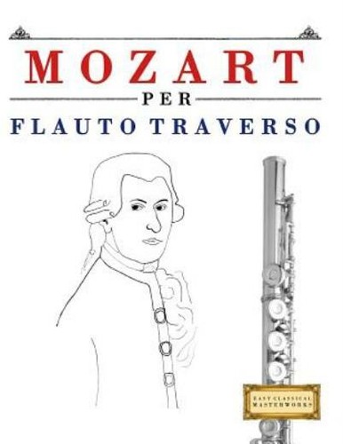 Mozart per flauto traverso 10 - mozart, traverso: