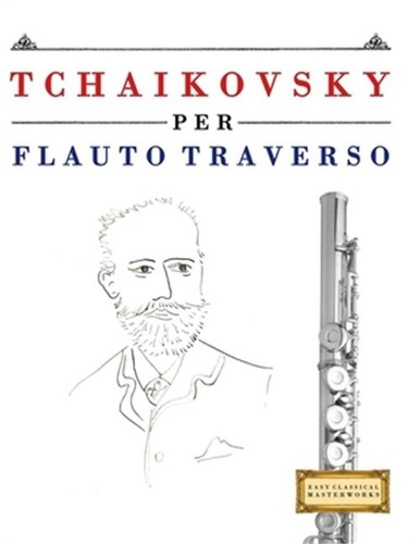 Tchaikovsky per flauto - tchaikovsky,