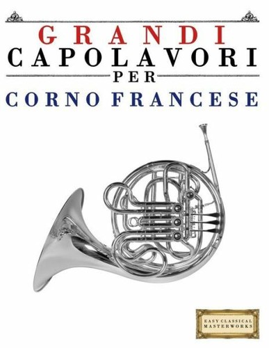 Grandi capolavori per corno - capolavori,