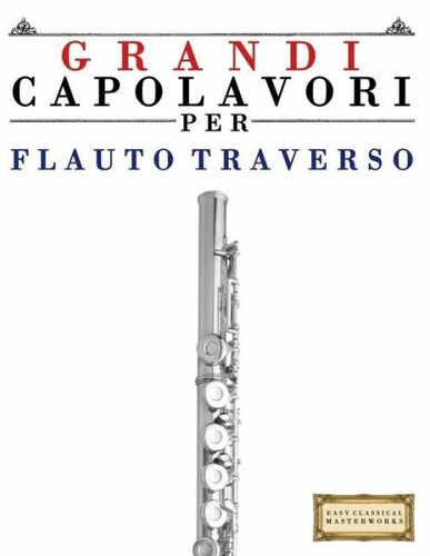 Grandi capolavori per flauto - capolavori,