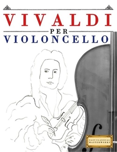Vivaldi per violoncello 10 - vivaldi, violoncello:
